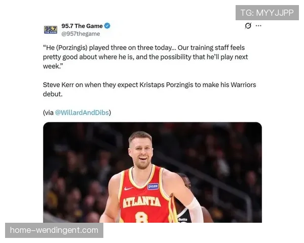 勇士科尔谨慎评估波尔津吉斯 全明星后阵容轮换面临抉择